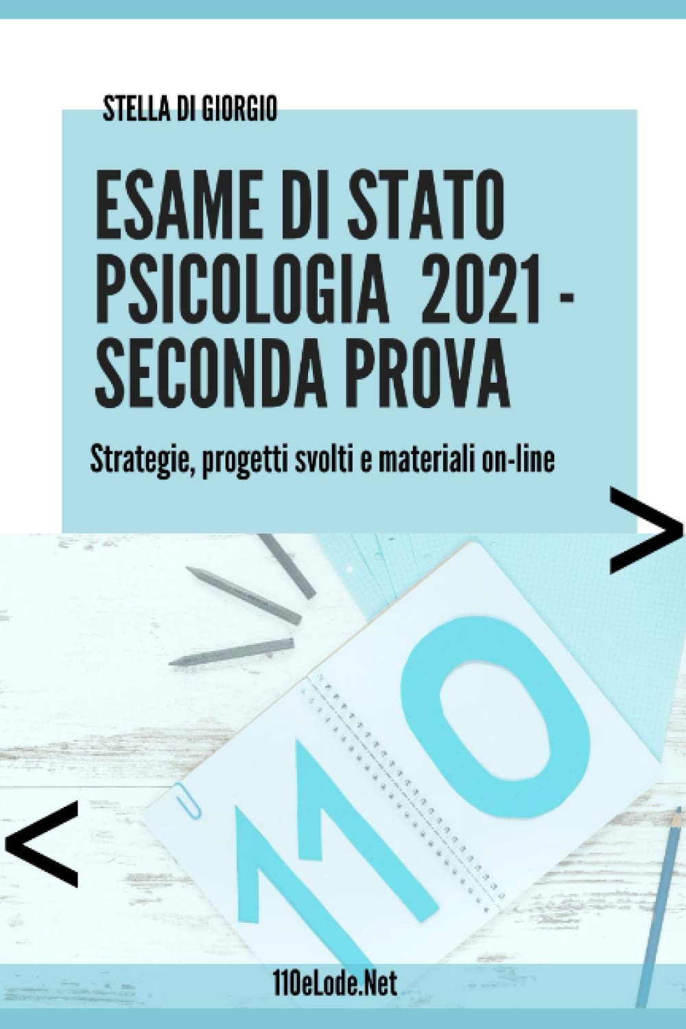 Esame di Stato Psicologia. Seconda Prova: Strategie, progetti svolti e materiali on-line book