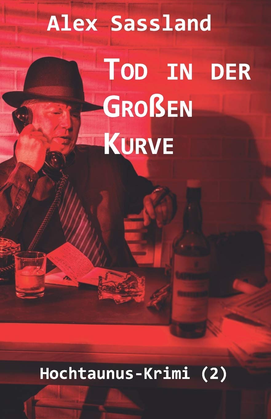 Tod in der Großen Kurve: Hochtaunus-Krimi (2) Detective & CSI