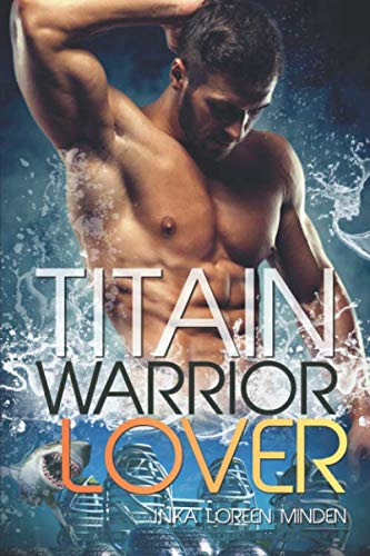 Titain - Warrior Lover Dystopia & Post-Apocalypse