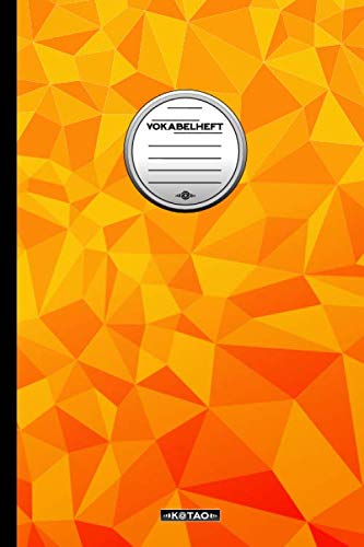 KOTAO Vokabelheft DIN A5 #171 Polygonal Orange: (120 Seiten, 90g/m2, 6“x9“ Softcover -Vokabelheft mit zwei Spalten, Liniert, Schulheft, Vocabulary Notebook) Books