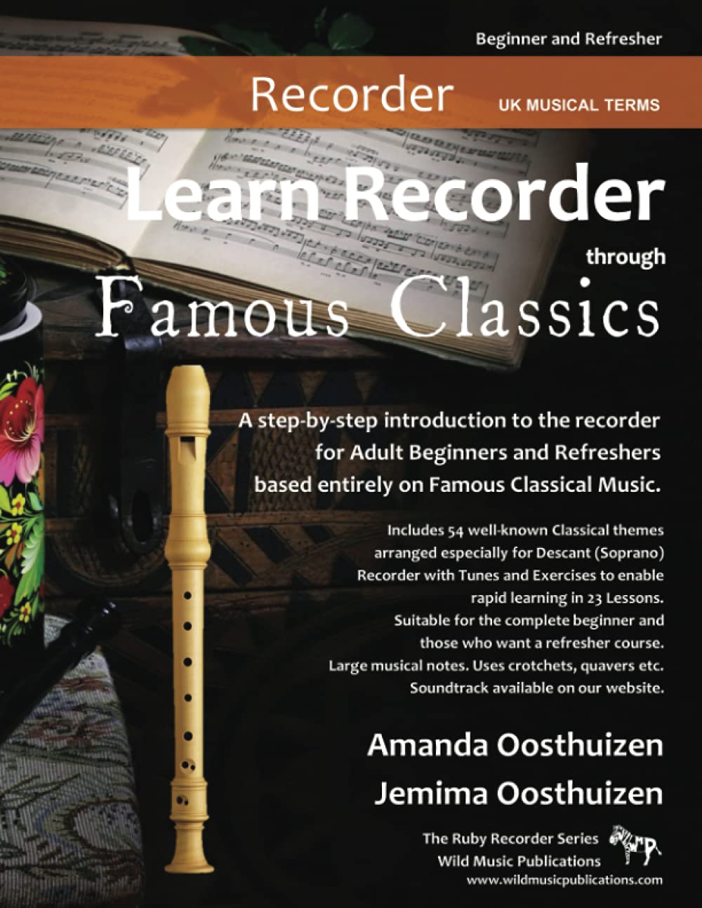 Learn Recorder through Famous Classics: UK Musical Terms: a step-by-step introduction to the recorder for Adult Beginners and Refreshers based ... (Recorder Music for Beginners and Improvers) Sheet Music
