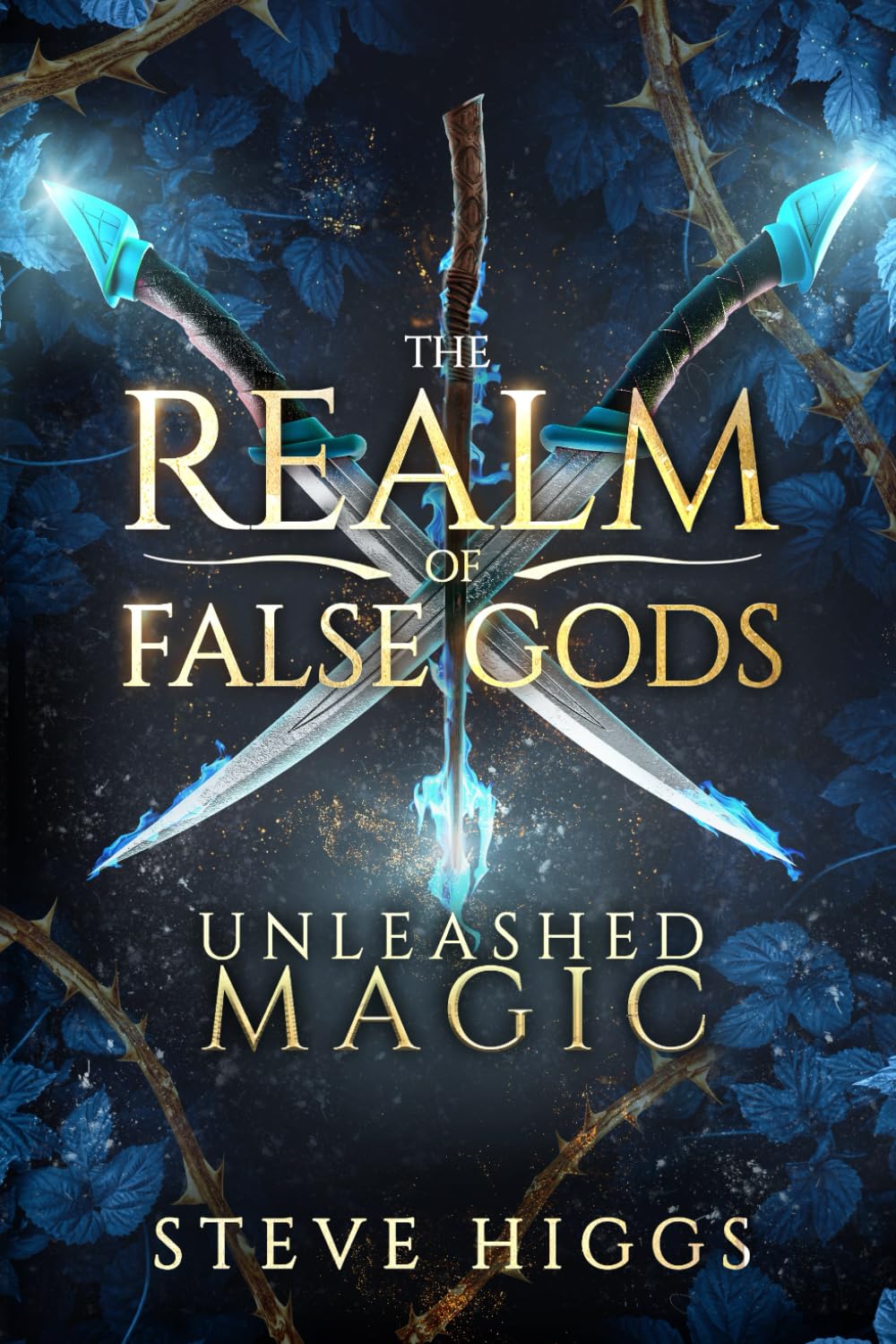 Unleashed Magic: A Wizard in Bremen Part 2 (The Realm of False Gods, Band 2) Action & Adventure