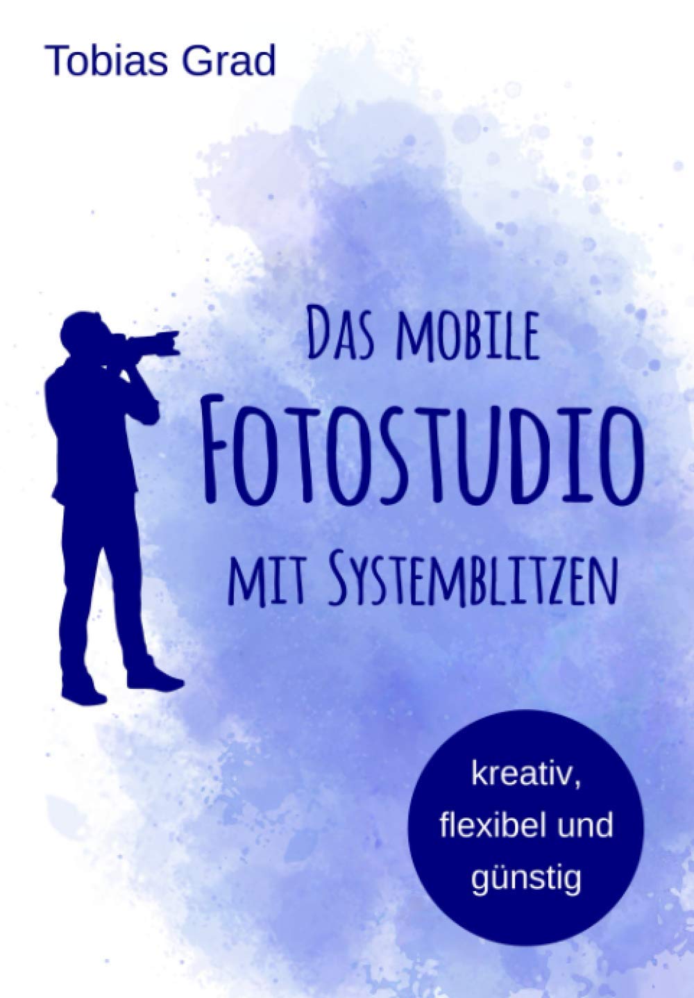 Das mobile Fotostudio mit Systemblitzen: kreativ, flexibel und günstig Photography