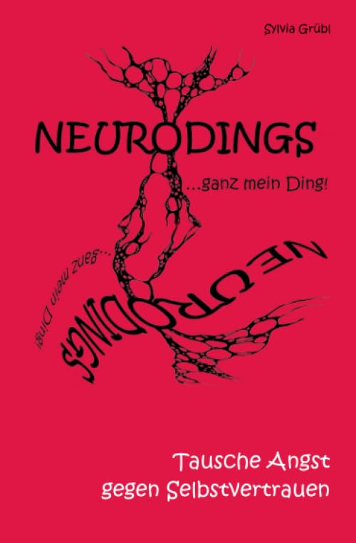 NEURODINGS: Tausche Angst gegen Selbstvertrauen Health, Nutrition & Fitness