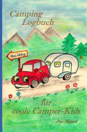 Camping Logbuch für coole Camper-Kids: Wohnwagen book