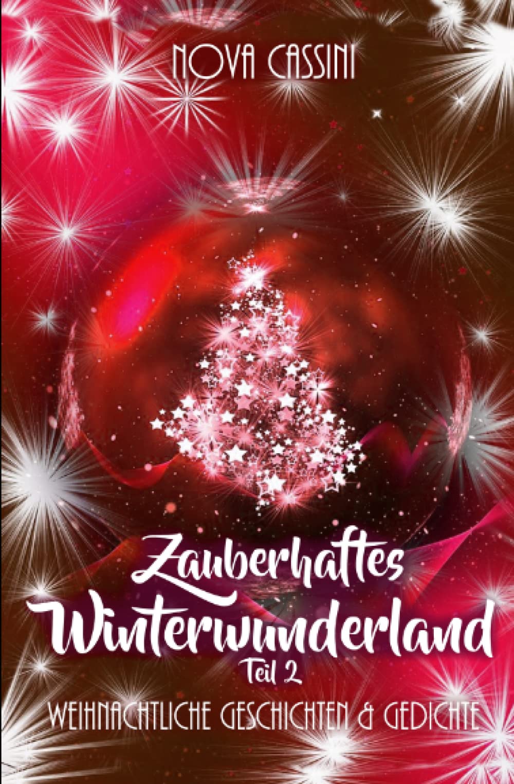Zauberhaftes Winterwunderland Teil 2: Weihnachtliche Geschichten und Gedichte Fairy Tales & Legends