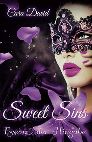 Essenz der Hingabe: Sweet Sins (Seduction, Band 2) Eroticism
