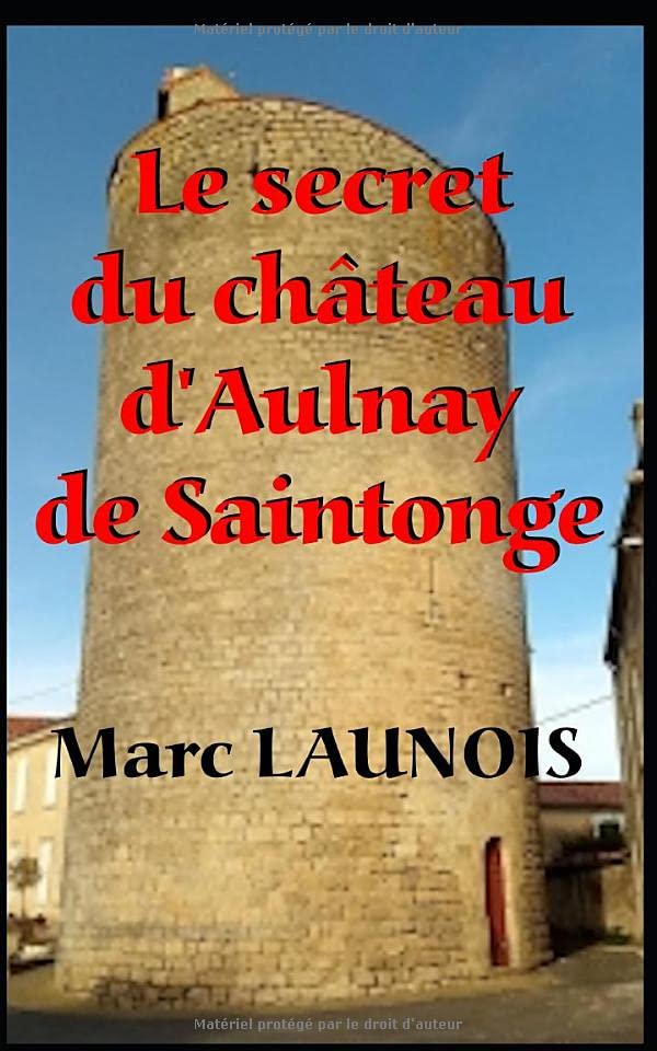 Le secret du château d'Aulnay de Saintonge: Une enquête de Colette book