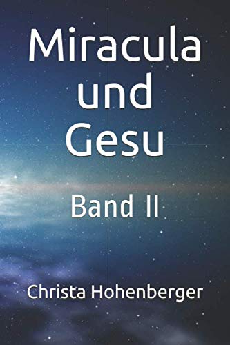 Miracula und Gesu (Der Blumenplanet, Band 2) Novels & Short Stories