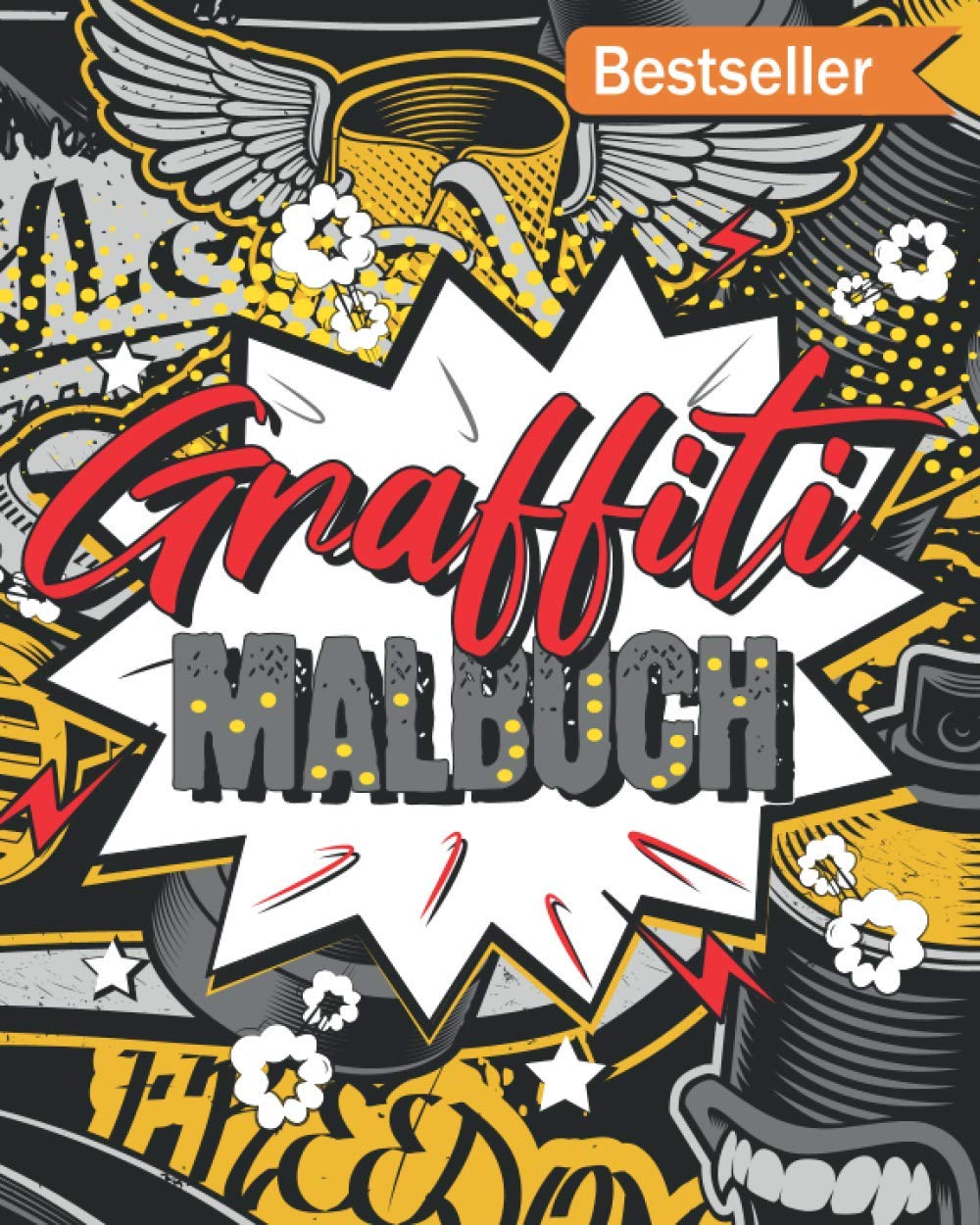 Graffiti Malbuch: Die Kunst der Strasse für Kinder, Jungen und Erwachsene Film, Art & Culture