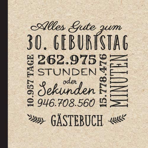 Alles Gute zum 30. Geburtstag: Vintage Gästebuch zum 30.Geburtstag für Mann oder Frau - 30 Jahre Geburtstagsgeschenk & Deko - Buch für Glückwünsche und Fotos der Gäste Hobbies & Crafts