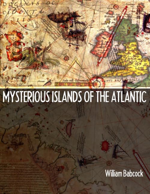 Mysterious Islands of the Atlantic Politics & History