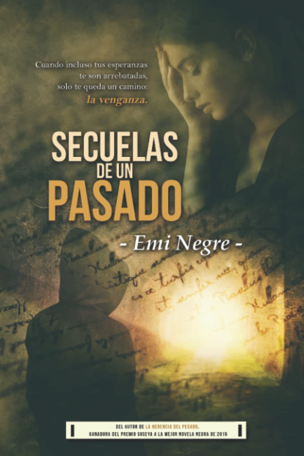 Secuelas de un Pasado: Finalista Premios Forolibro 2018 Contemporary literature