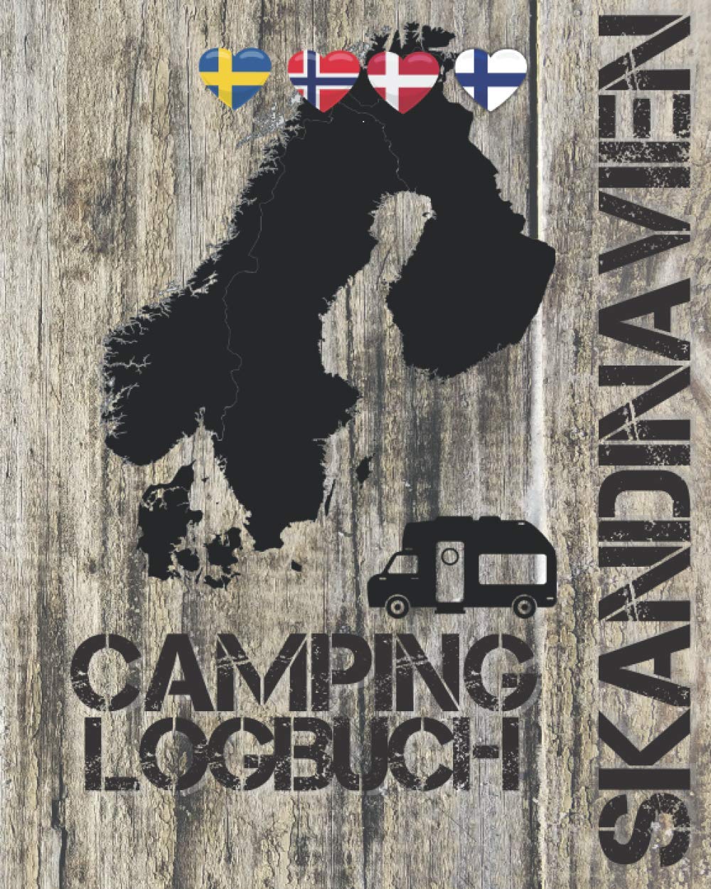 SKANDINAVIEN CAMPING LOGBUCH: Das Reisetagebuch für die Camping-Reise durch Dänemark, Schweden, Norwegen und Finnland | 176 Seiten Travel Books