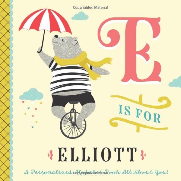 E is for Elliott: A Personalized Alphabet Book All About You! (Personalized Children's Book) Novels & Short Stories