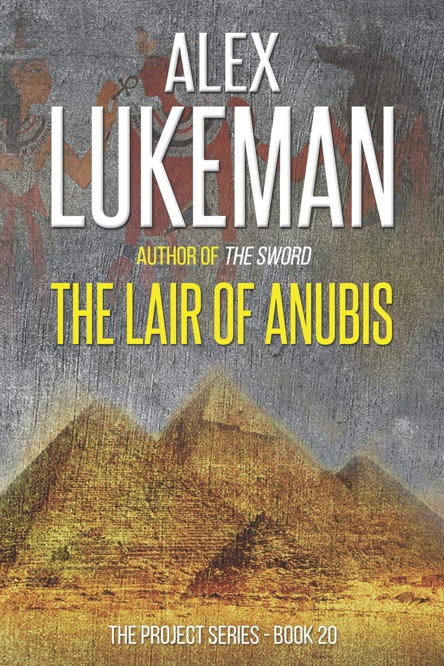 The Lair of Anubis (The Project, Band 20) Action & Adventure