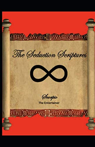 The Seduction Scriptures: A Modern Rites of Passage into the Most sought after skill sets Religion & Esotericism
