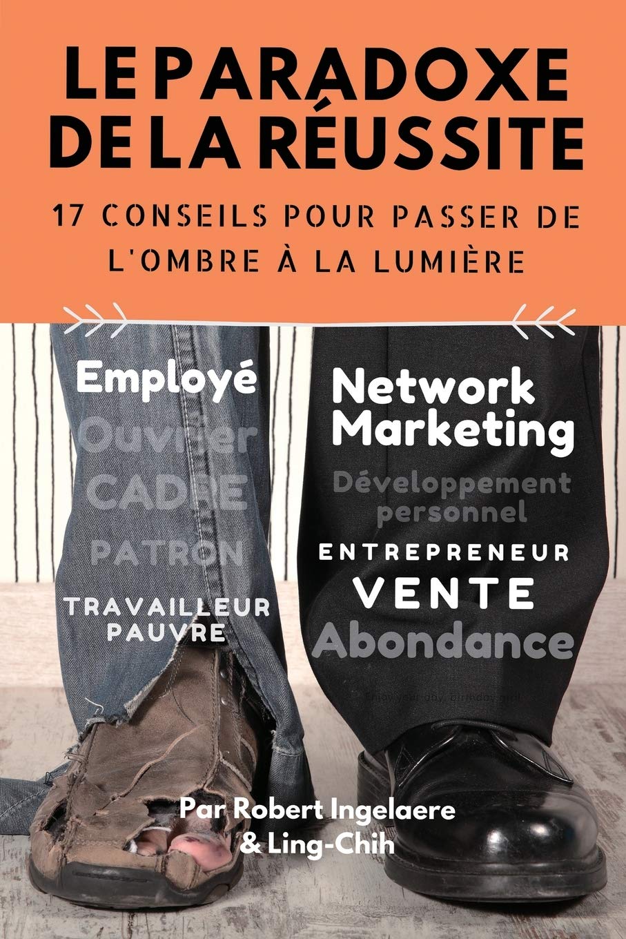 Le Paradoxe de la réussite: 17 conseils pour passer de l'ombre à la lumière book