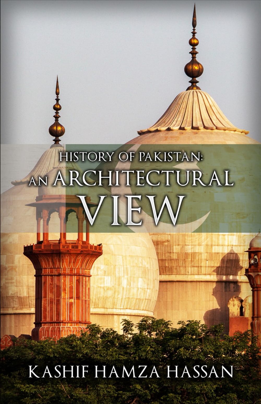 History of Pakistan: An Architectural View book