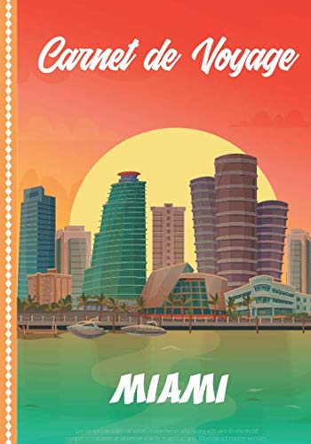 Carnet de Voyage Miami: Guide à Remplir de vos Histoires et Anecdotes pour un Séjour à la Carte, 108 pages ILLUSTREES, Cadeau à Offrir Fabriqué en France. book