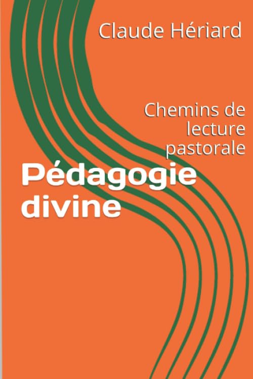 Pédagogie divine: Chemins de lecture pastorale book