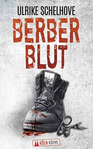 Berberblut - Kölnkrimi (Die Kölner Mordkommission ermittelt, Band 2) Books