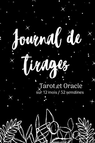 Journal de tirages: Tarot et Oracle - sur 12 mois/52 semaines book