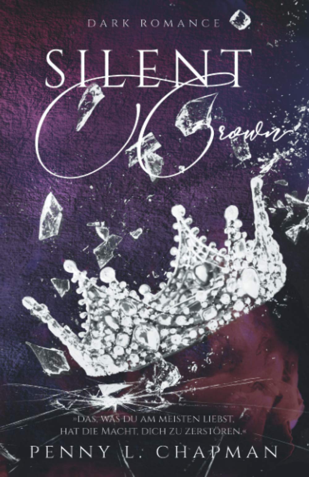 Silent Crown (Sinners of Blackwood, Band 3) New Adult