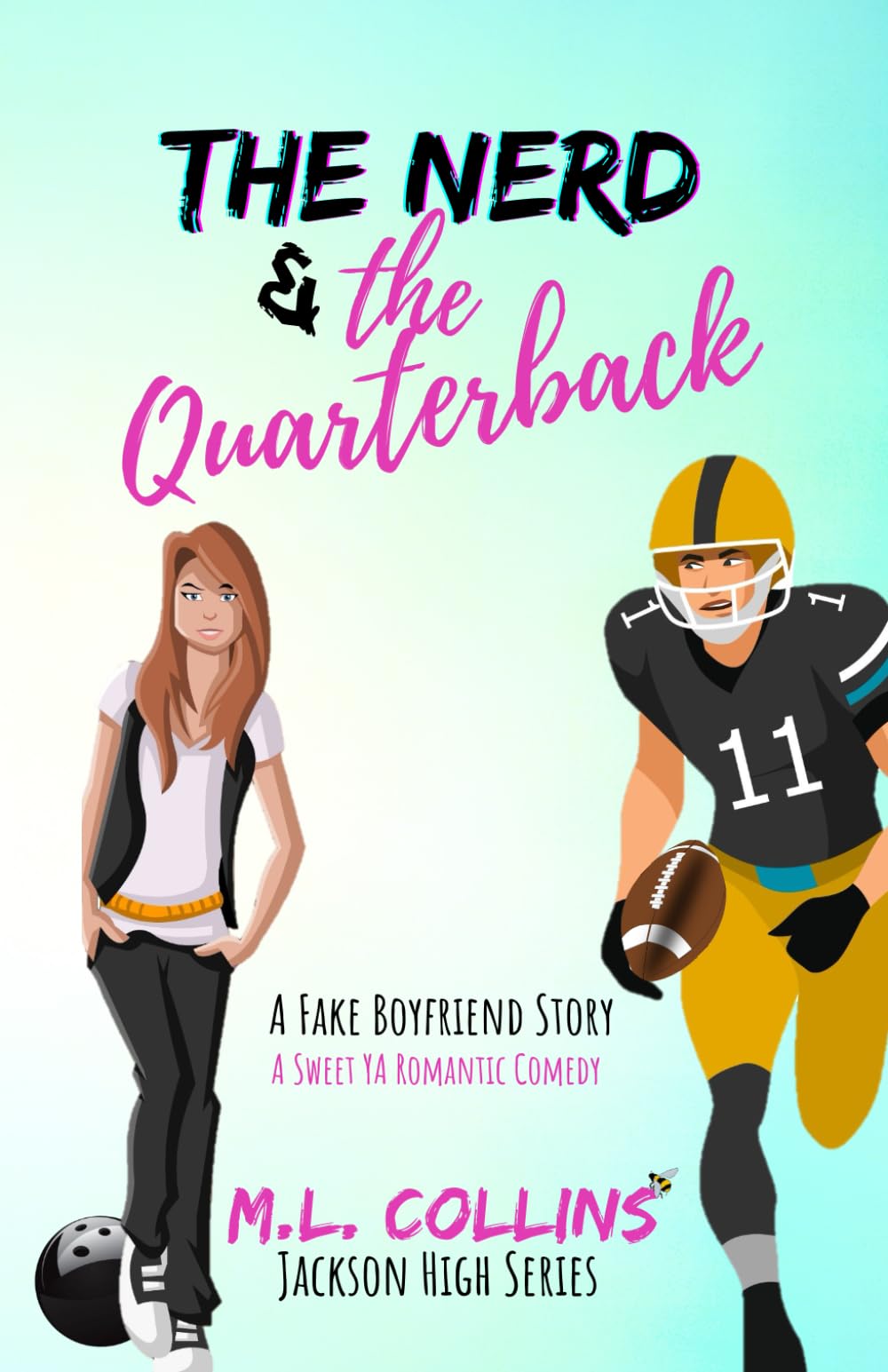 The Nerd & the Quarterback: A Sweet YA Romance Romance