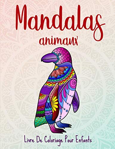 Mandalas animaux: 50 mandalas animaux pour les enfants de 8 ans et plus Tiptoi & Games