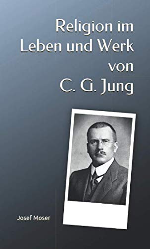 Religion im Leben und Werk von C. G. Jung Psychology