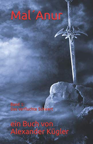 Mal´anur: Band 1: Das verfluchte Schwert book