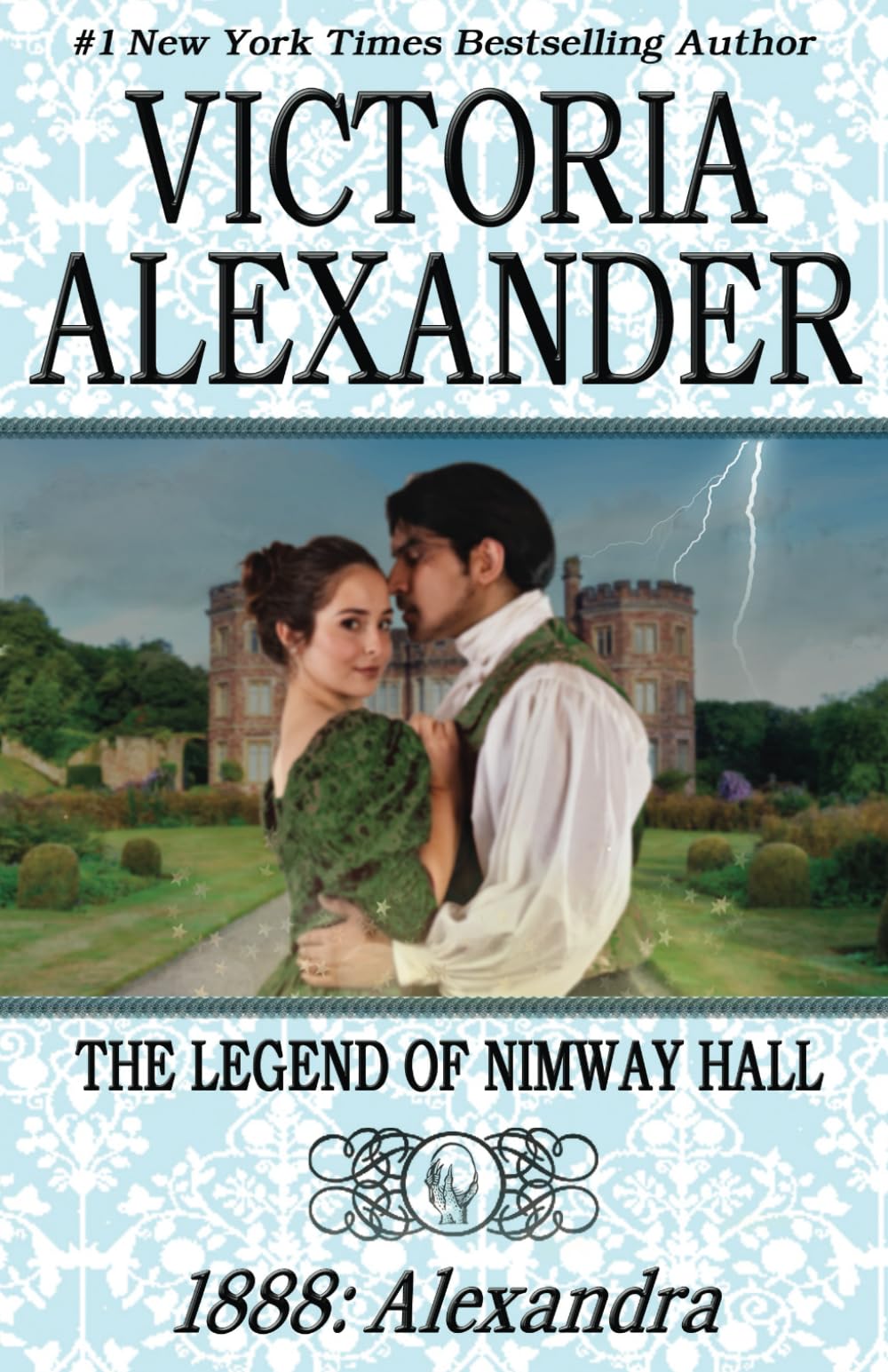 THE LEGEND OF NIMWAY HALL: 1888 - ALEXANDRA Historical Fiction