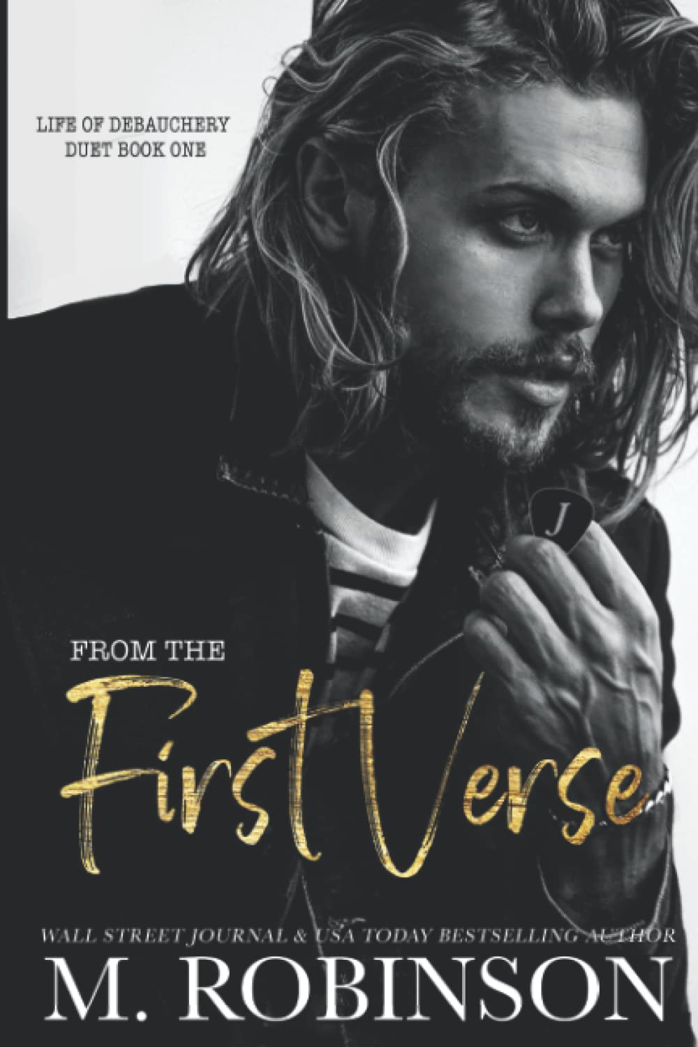 From The First Verse (Life of Debauchery Duet, Band 1) Contemporary Romance