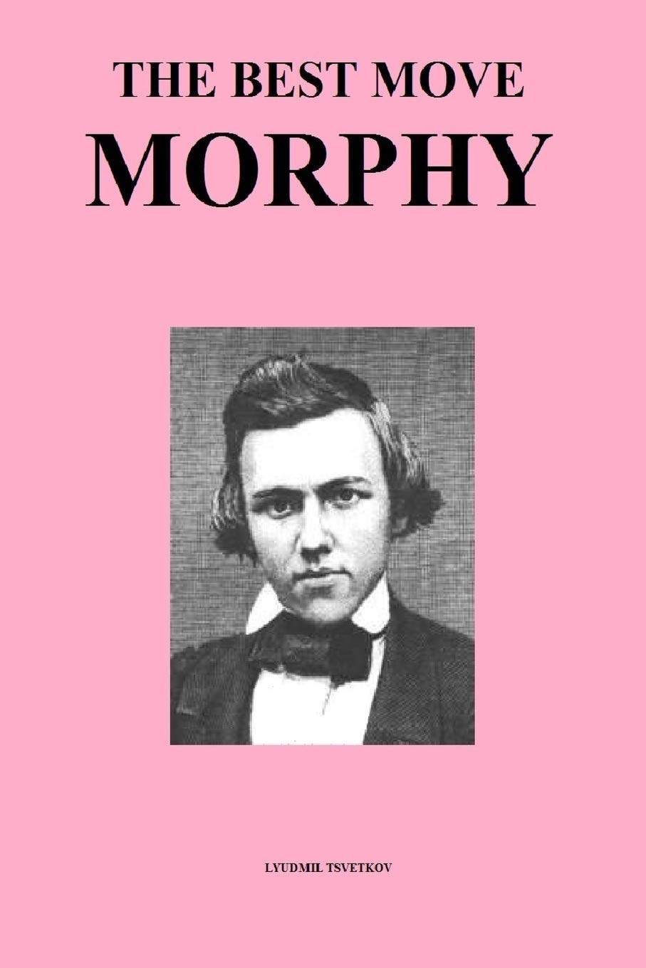 The Best Move: Morphy (Chess Legends, Band 2) Computer Science