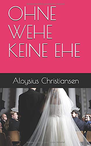 OHNE WEHE KEINE EHE Contemporary literature