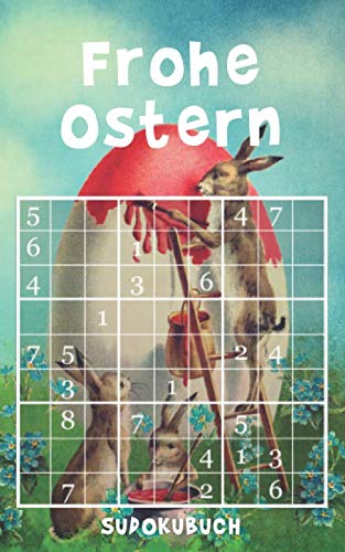 Frohe Ostern - Sudokubuch: 192 knifflige Rätsel | von leicht bis extrem schwer | kleines Rätselbuch | Ostergeschenk Für Erwachsene Humour & Satire