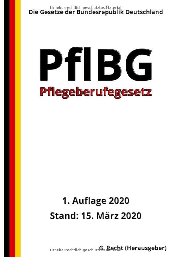 Pflegeberufegesetz - PflBG, 1. Auflage 2020 Law