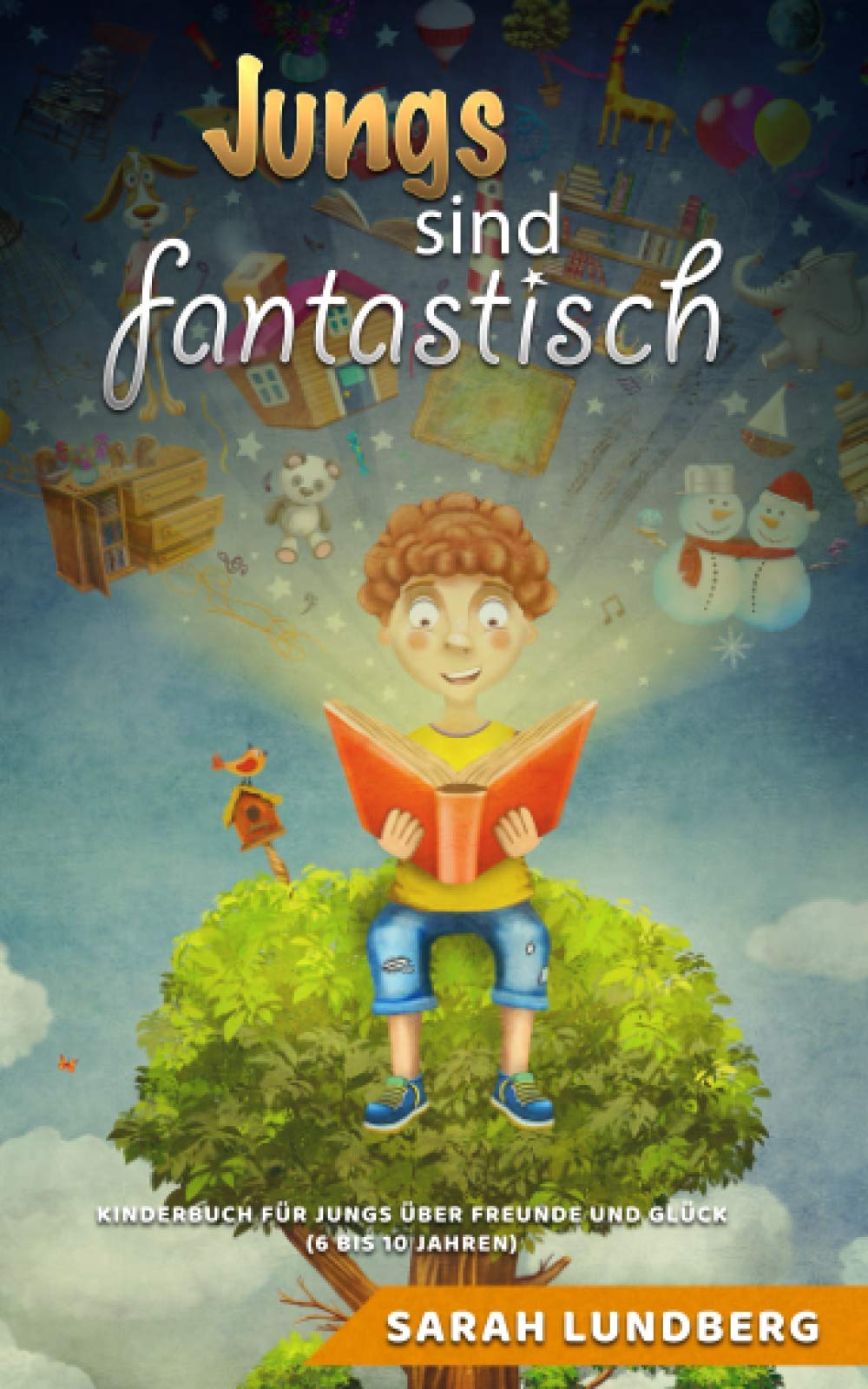 Jungs sind fantastisch: Kinderbuch für Jungs über Freunde und Glück (6 bis 10 Jahren) Books