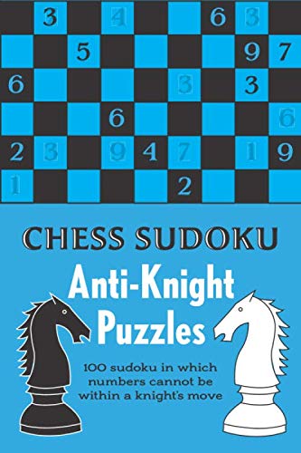 Chess Sudoku: Anti-Knight Puzzles Leisure & Fun