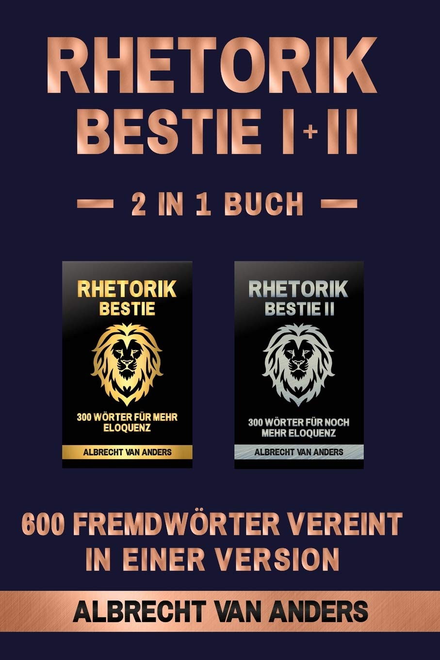 Rhetorik-Bestie 1+2: 600 Fremdwörter vereint in einer Version Art & Literature