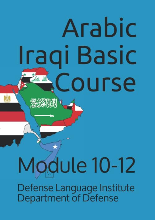 Arabic Iraqi Basic Course: Module 10-12 (Language, Band 0) Study Guides