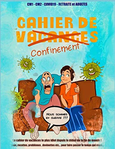 Le cahier de confinement: Le cahier de vannages le plus idiot depuis le début de la fin du monde book