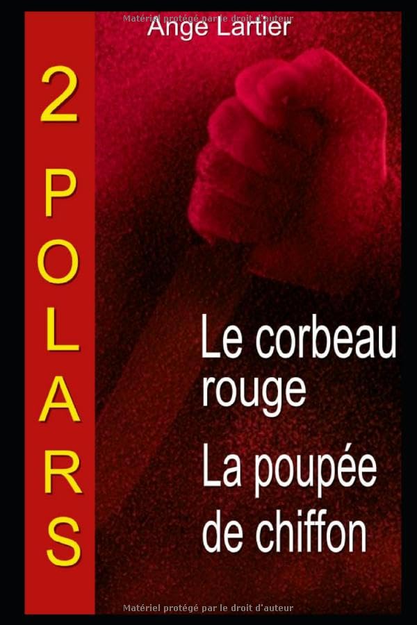 2 polars : le corbeau rouge et la poupée de chiffon: Les enquêtes de l’inspecteur Laplante, policier thriller en français Detective & CSI