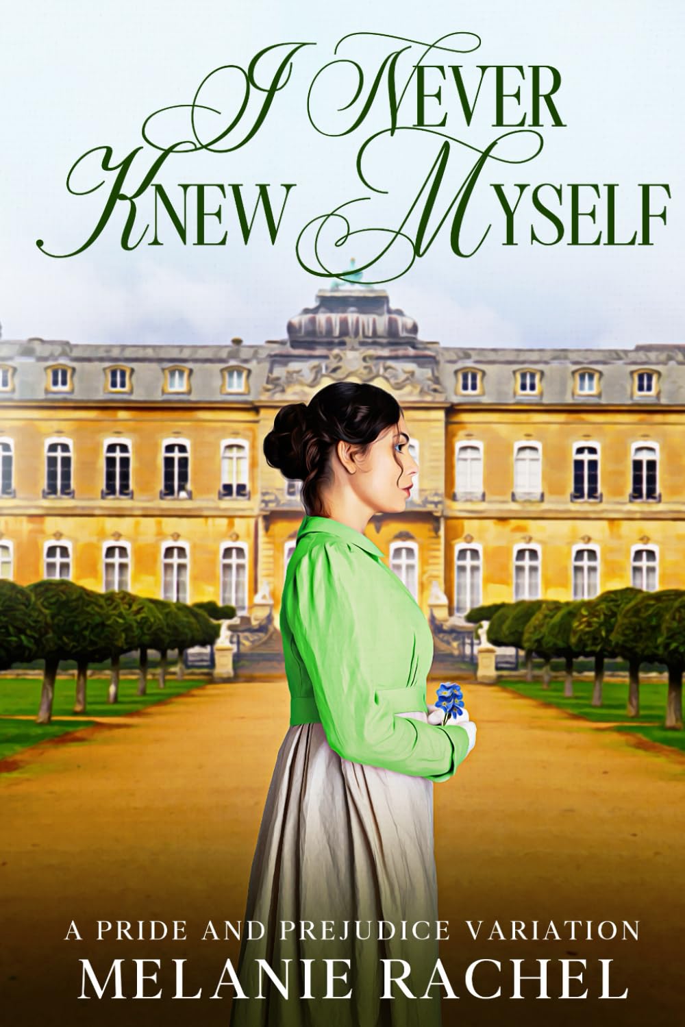 I Never Knew Myself: A Pride and Prejudice Variation (Darcy and Elizabeth Happily Ever Afters) Historical Fiction