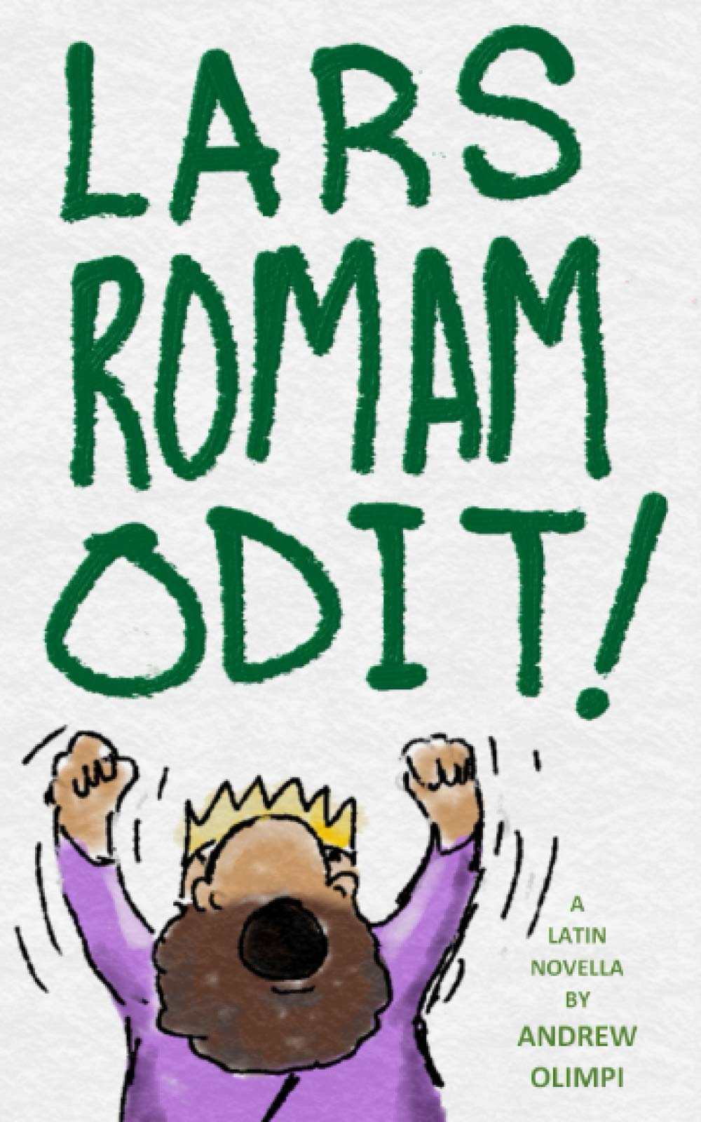 Lars Romam Odit: A Latin Novella book