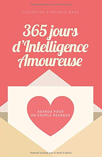 365 jours d’Intelligence Amoureuse: L’agenda des couples heureux Lifestyle
