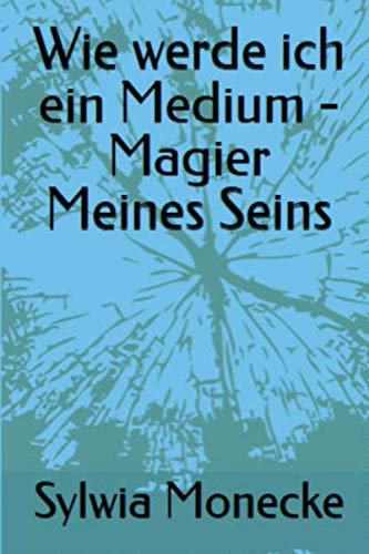 Wie werde ich ein Medium - Magier Meines Seins Religion & Esotericism