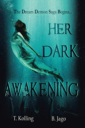Her Dark Awakening (the dream demon Saga, Band 1) Contemporary literature