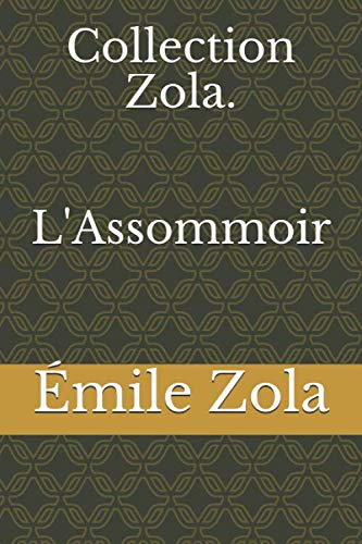Collection Zola. L'Assommoir book